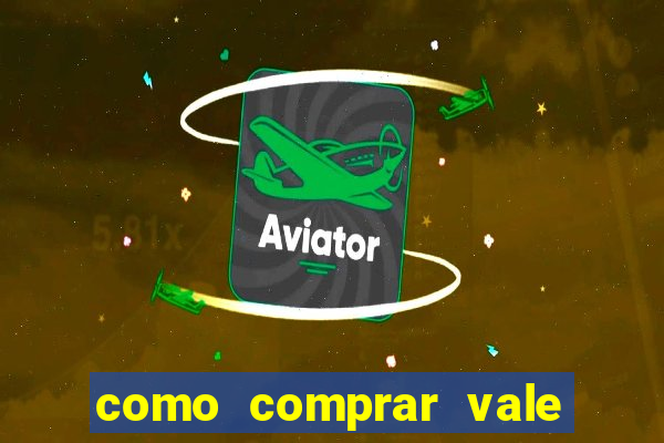 como comprar vale sorte online